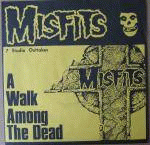 The Misfits : A Walk Among the Dead
